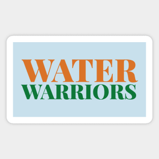 Ireland Water Service Workers - Irish Water Warriors Magnet